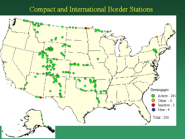 Compact and International Border Stations Streamgages Active - 241 Other - 8 Inactive -