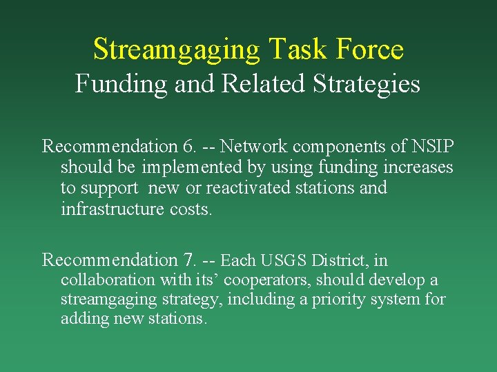 Streamgaging Task Force Funding and Related Strategies Recommendation 6. -- Network components of NSIP