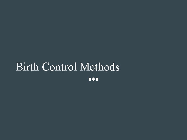 Birth Control Methods 
