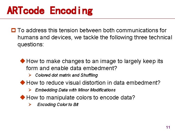 ARTcode Encoding p To address this tension between both communications for humans and devices, ARTcode Encoding p To address this tension between both communications for humans and devices,