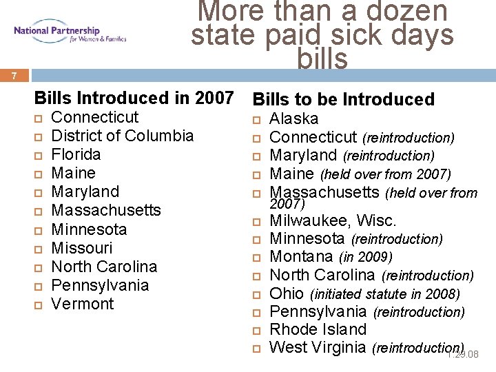 More than a dozen state paid sick days bills 7 Bills Introduced in 2007