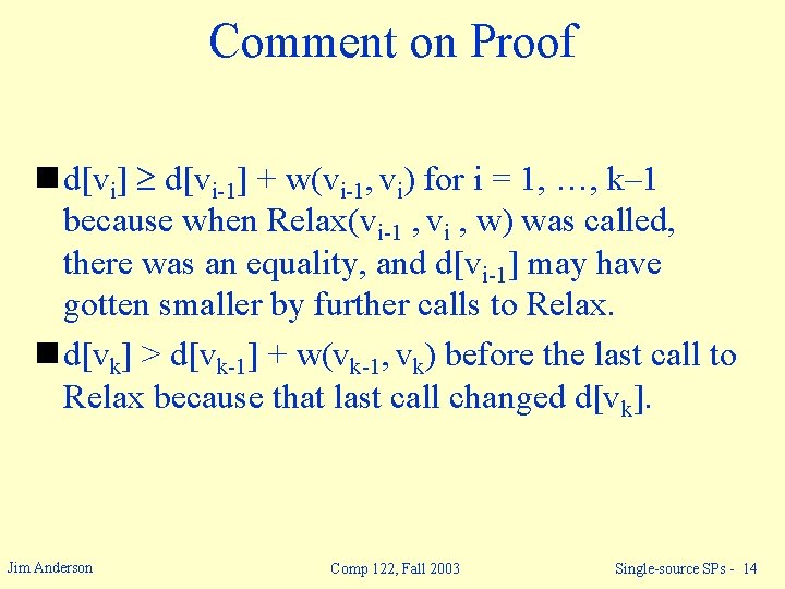 Comment on Proof n d[vi] d[vi-1] + w(vi-1, vi) for i = 1, …,