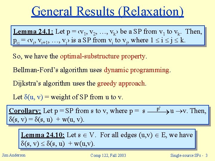 General Results (Relaxation) Lemma 24. 1: Let p = ‹v 1, v 2, …,