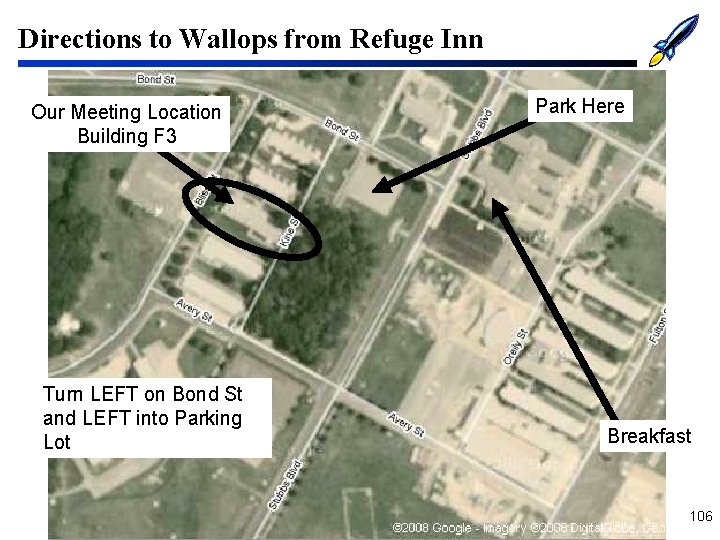 Directions to Wallops from Refuge Inn Our Meeting Location Building F 3 Turn LEFT