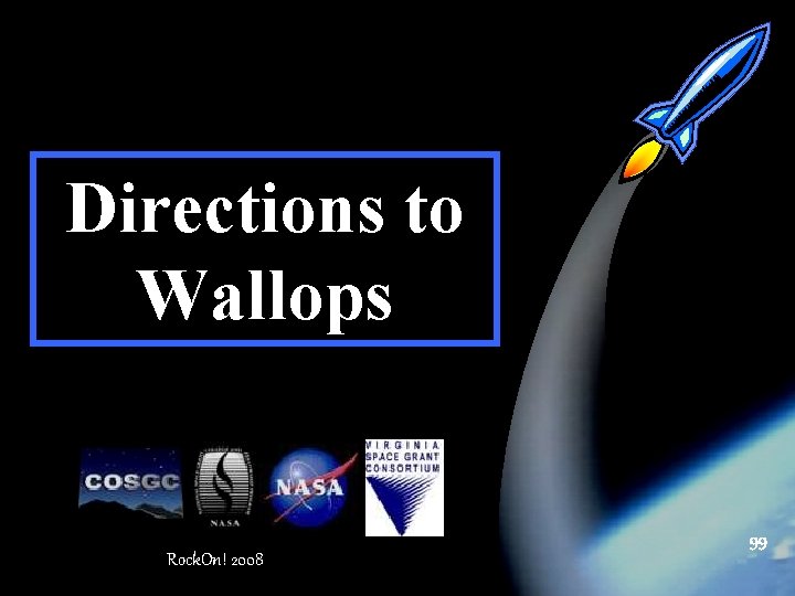 Directions to Wallops 99 Rock. On! 2008 