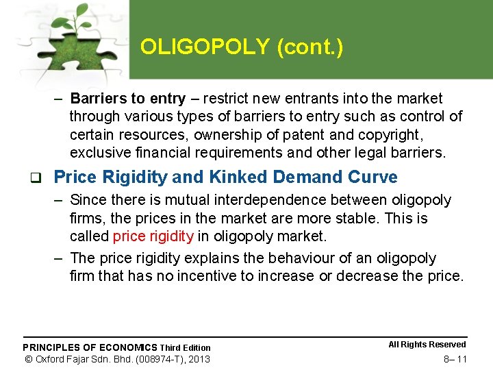 OLIGOPOLY (cont. ) – Barriers to entry – restrict new entrants into the market