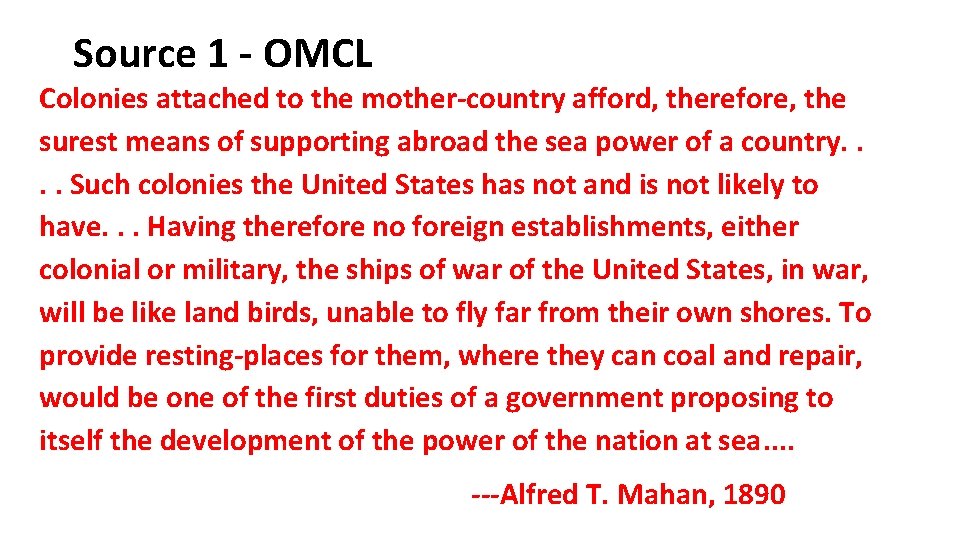 Source 1 - OMCL Colonies attached to the mother-country afford, therefore, the surest means