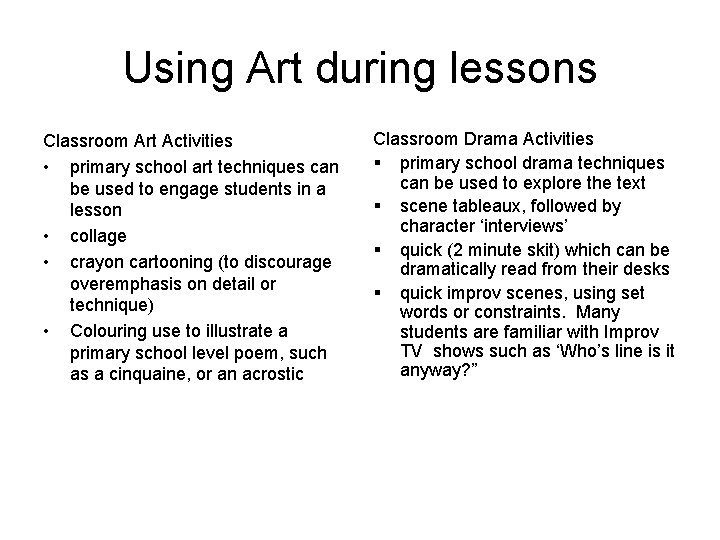 Using Art during lessons Classroom Art Activities • primary school art techniques can be
