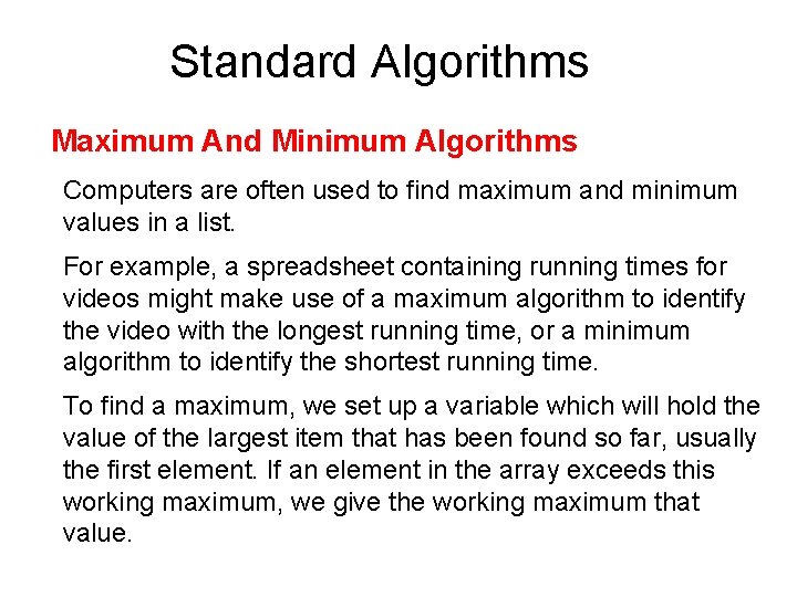 Standard Algorithms Maximum And Minimum Algorithms Computers are often used to find maximum and