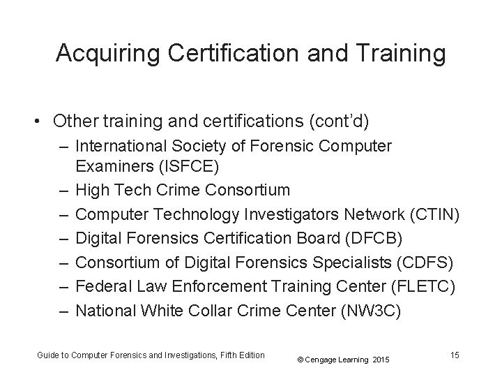Acquiring Certification and Training • Other training and certifications (cont’d) – International Society of