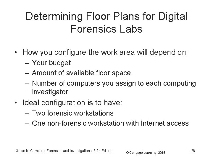 Determining Floor Plans for Digital Forensics Labs • How you configure the work area
