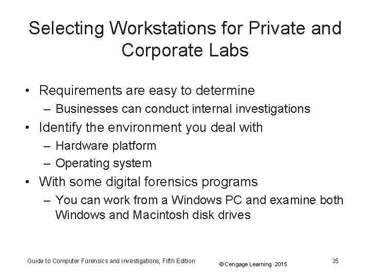 Selecting Workstations for Private and Corporate Labs • Requirements are easy to determine –