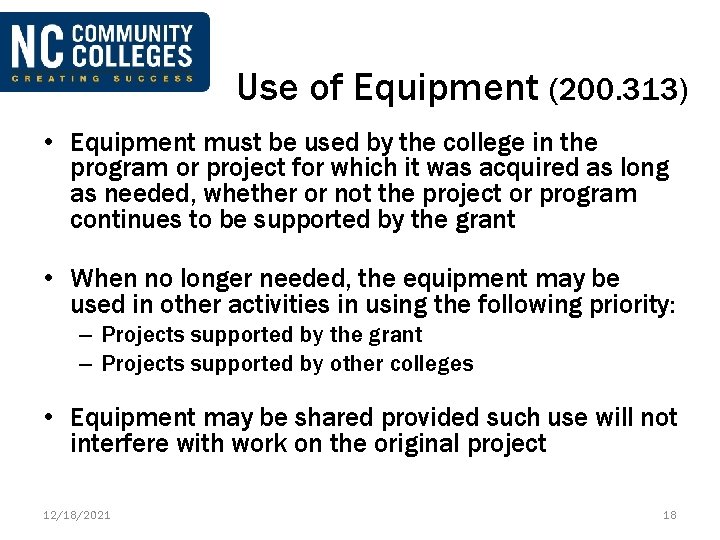 Use of Equipment (200. 313) • Equipment must be used by the college in