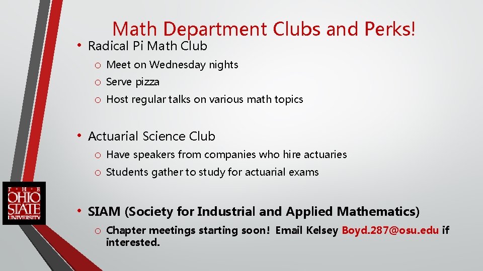 Math Department Clubs and Perks! • Radical Pi Math Club o Meet on Wednesday