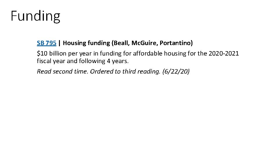 Funding SB 795 | Housing funding (Beall, Mc. Guire, Portantino) $10 billion per year