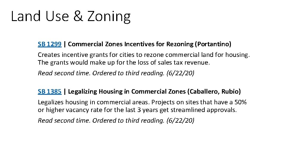 Land Use & Zoning SB 1299 | Commercial Zones Incentives for Rezoning (Portantino) Creates