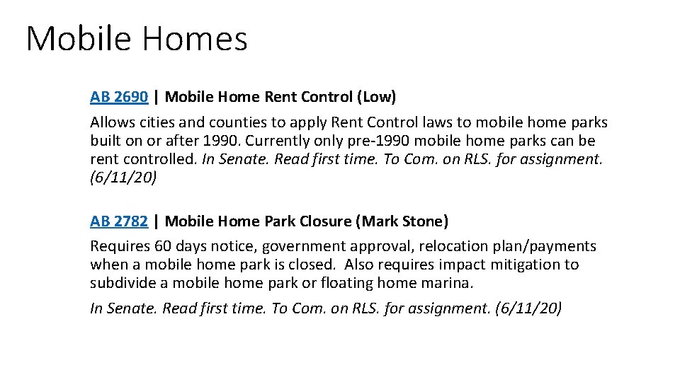 Mobile Homes AB 2690 | Mobile Home Rent Control (Low) Allows cities and counties