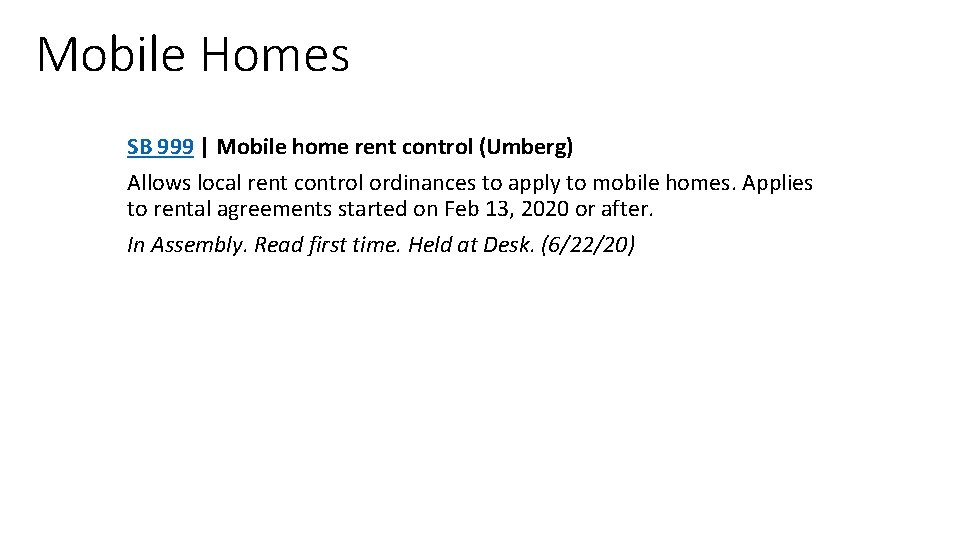 Mobile Homes SB 999 | Mobile home rent control (Umberg) Allows local rent control