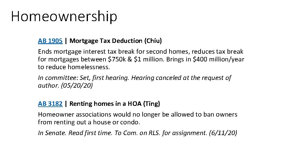 Homeownership AB 1905 | Mortgage Tax Deduction (Chiu) Ends mortgage interest tax break for