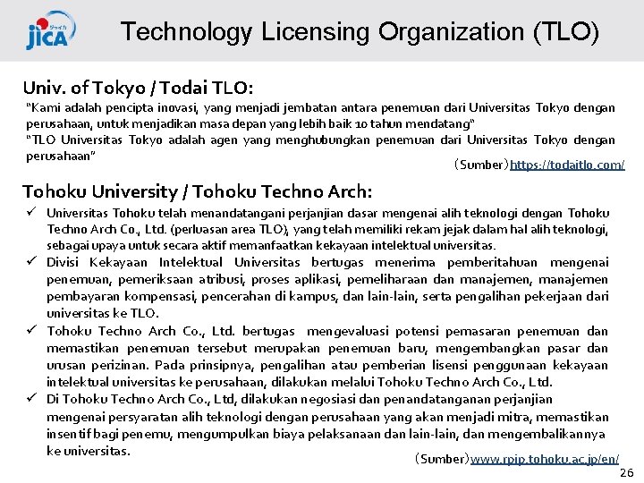 Technology Licensing Organization (TLO) Univ. of Tokyo / Todai TLO: “Kami adalah pencipta inovasi,