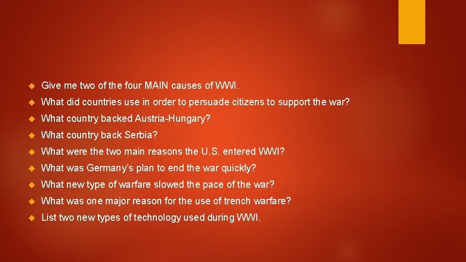  Give me two of the four MAIN causes of WWI. What did countries