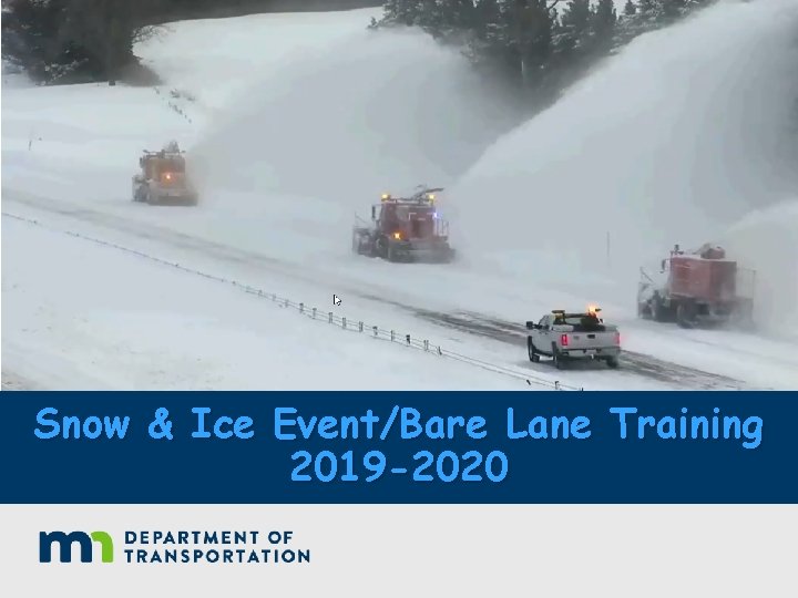 Snow & Ice Event/Bare Lane Training 2019 -2020 