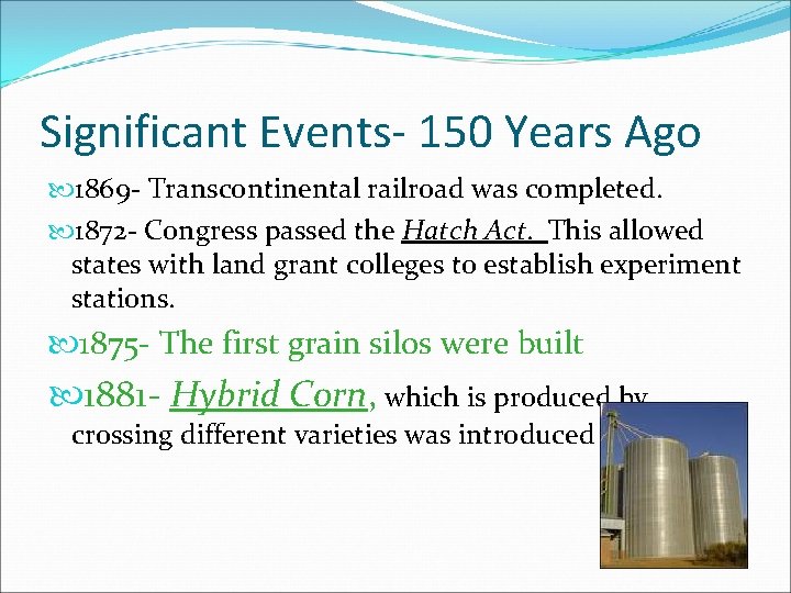 Significant Events- 150 Years Ago 1869 - Transcontinental railroad was completed. 1872 - Congress