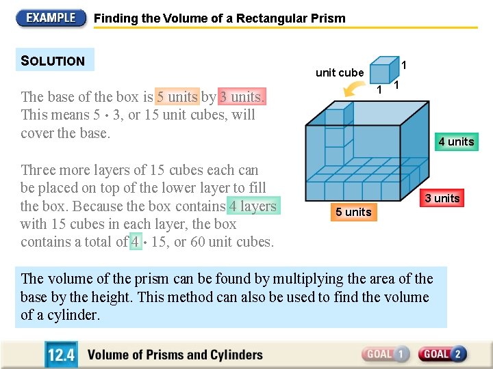 Finding the Volume of a Rectangular Prism SOLUTION 1 The base of the box