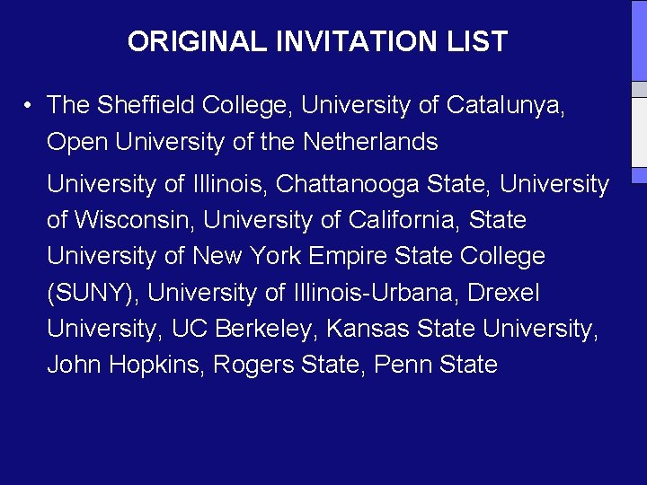 ORIGINAL INVITATION LIST • The Sheffield College, University of Catalunya, Open University of the