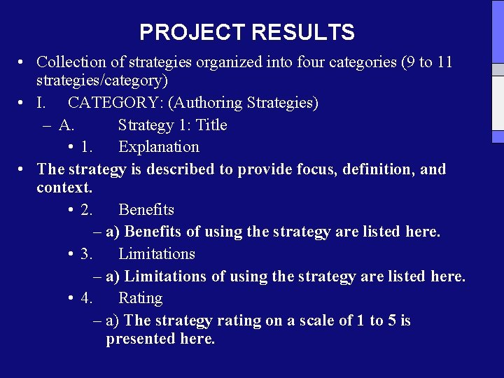 PROJECT RESULTS • Collection of strategies organized into four categories (9 to 11 strategies/category)