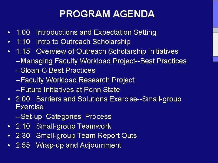 PROGRAM AGENDA • 1: 00 Introductions and Expectation Setting • 1: 10 Intro to