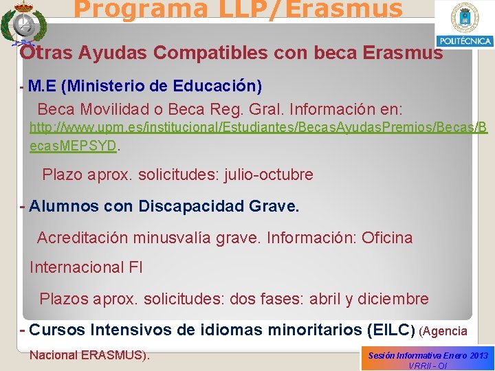 Programa LLP/Erasmus Otras Ayudas Compatibles con beca Erasmus - M. E (Ministerio de Educación)
