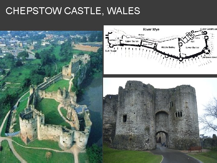 CHEPSTOW CASTLE, WALES 