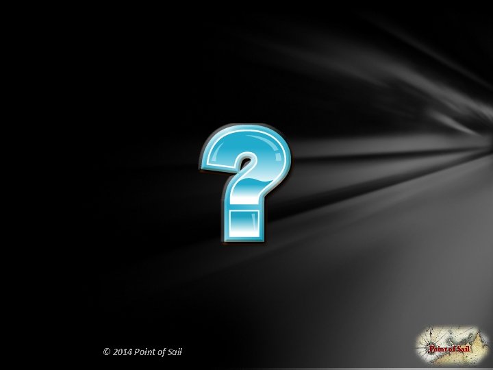 © 2014 Point of Sail 