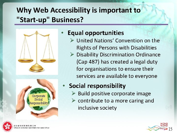 Why Web Accessibility is important to "Start-up" Business? • Equal opportunities Ø United Nations’