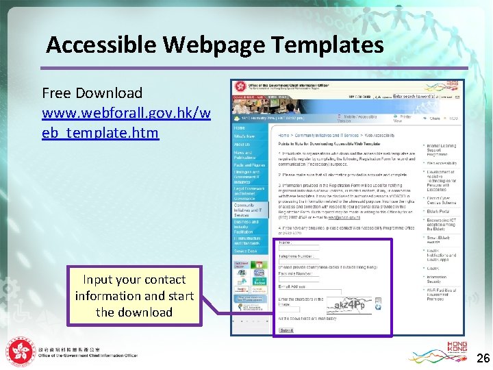 Accessible Webpage Templates Free Download www. webforall. gov. hk/w eb_template. htm Input your contact
