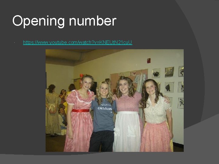 Opening number https: //www. youtube. com/watch? v=KNEUt. N 21 cu. U 