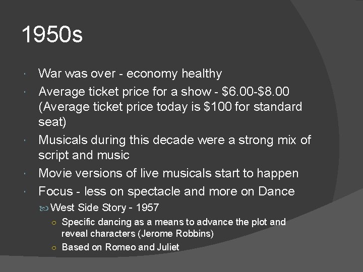 1950 s War was over - economy healthy Average ticket price for a show
