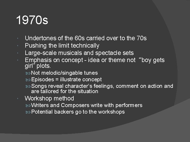 1970 s Undertones of the 60 s carried over to the 70 s Pushing