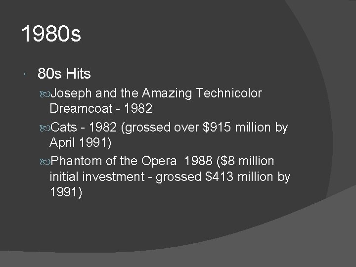 1980 s Hits Joseph and the Amazing Technicolor Dreamcoat - 1982 Cats - 1982