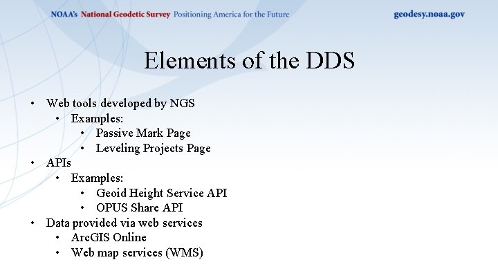 Elements of the DDS • Web tools developed by NGS • Examples: • Passive
