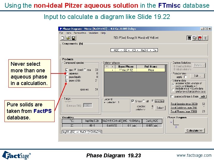 Using the non-ideal Pitzer aqueous solution in the FTmisc database Input to calculate a