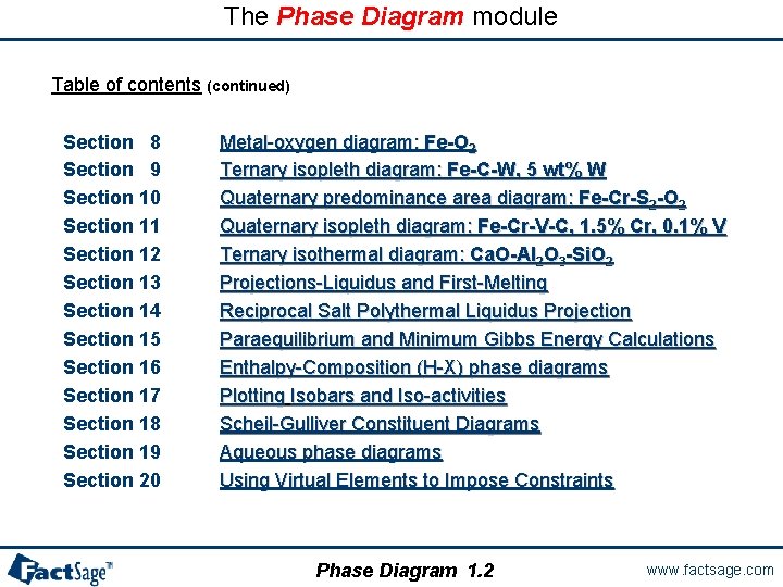 The Phase Diagram module Table of contents (continued) Section 8 Section 9 Section 10