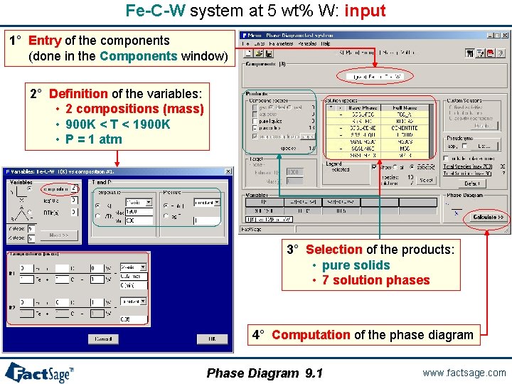 Fe-C-W system at 5 wt% W: input 1° Entry of the components (done in