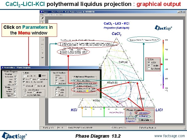 Ca. Cl 2 -Li. Cl-KCl polythermal liquidus projection : graphical output Click on Parameters