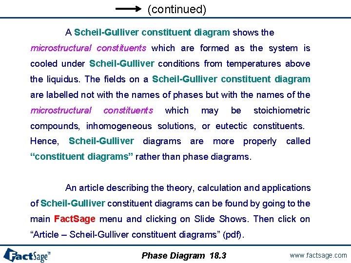 (continued) A Scheil-Gulliver constituent diagram shows the microstructural constituents which are formed as the