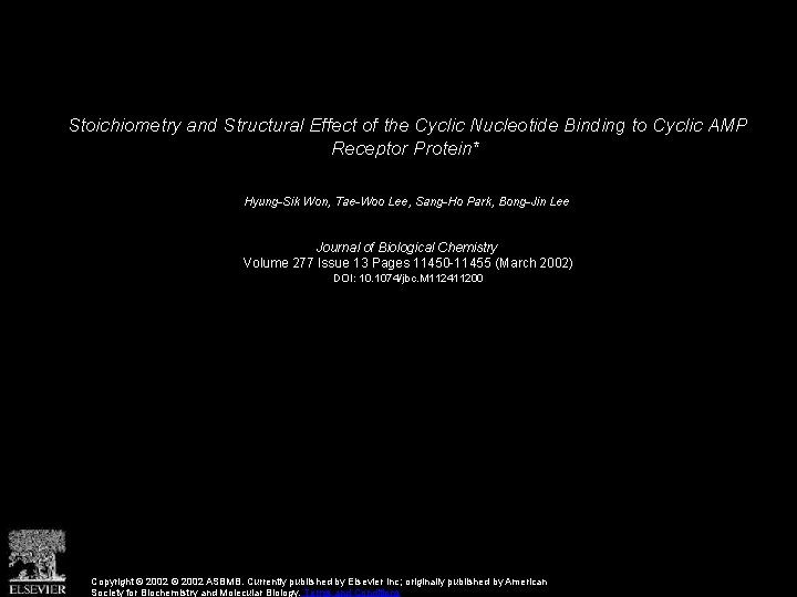 Stoichiometry and Structural Effect of the Cyclic Nucleotide Binding to Cyclic AMP Receptor Protein*