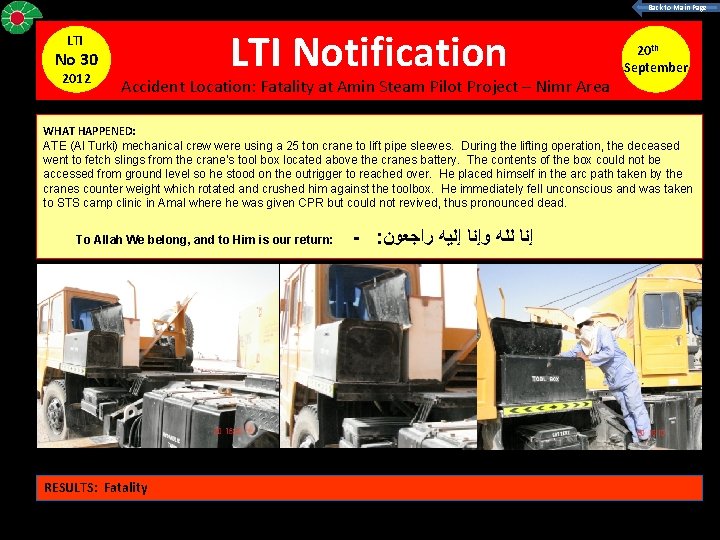 Back to Main Page LTI No 30 2012 LTI Notification Accident Location: Fatality at