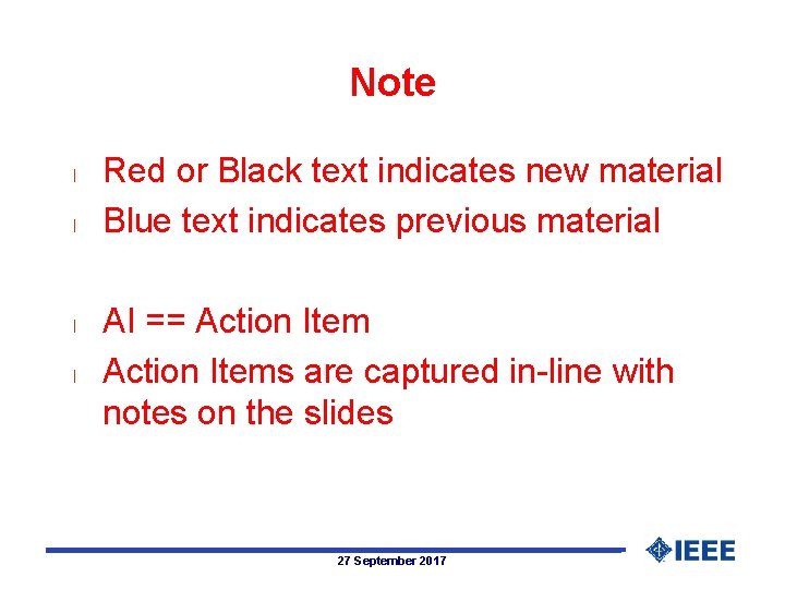 Note l l Red or Black text indicates new material Blue text indicates previous