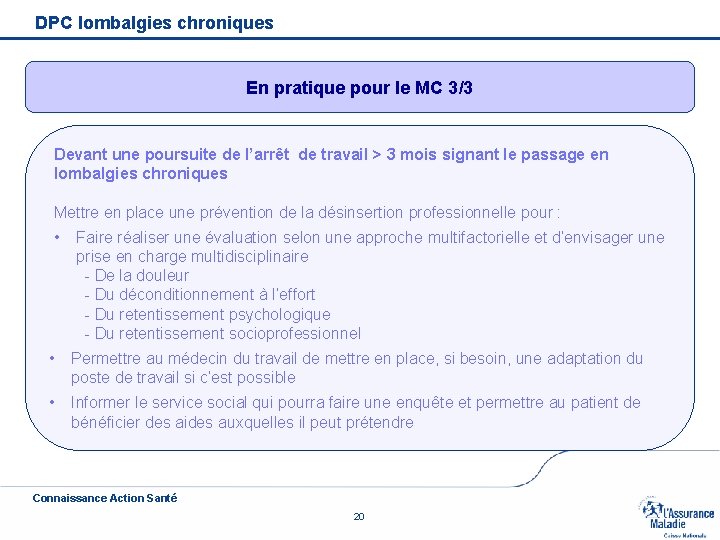 DPC lombalgies chroniques En pratique pour le MC 3/3 Devant une poursuite de l’arrêt